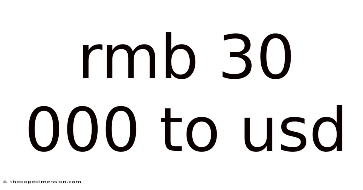 Rmb 30 000 To Usd