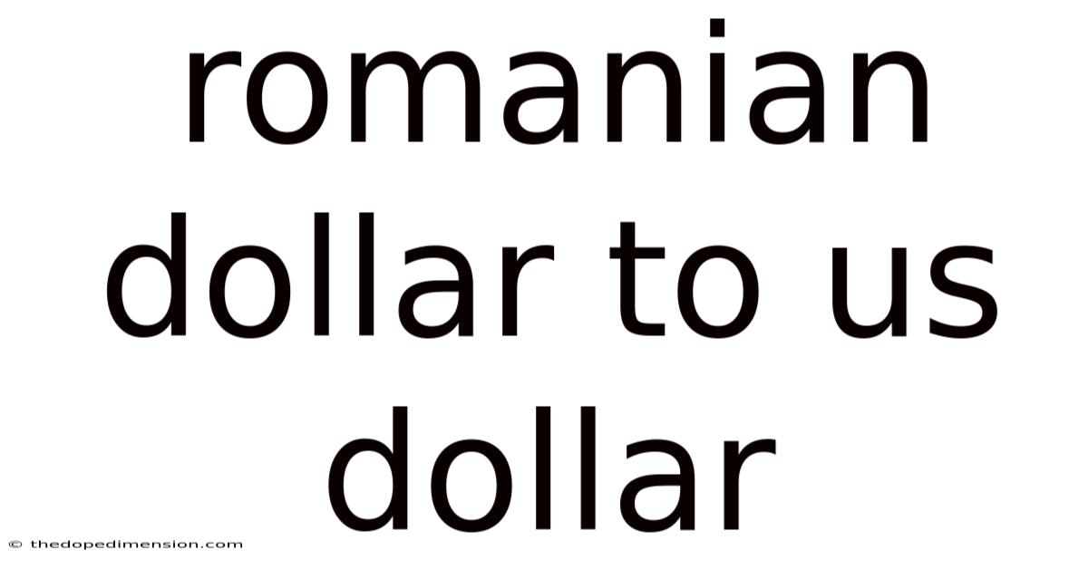 Romanian Dollar To Us Dollar