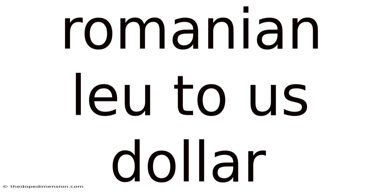 Romanian Leu To Us Dollar