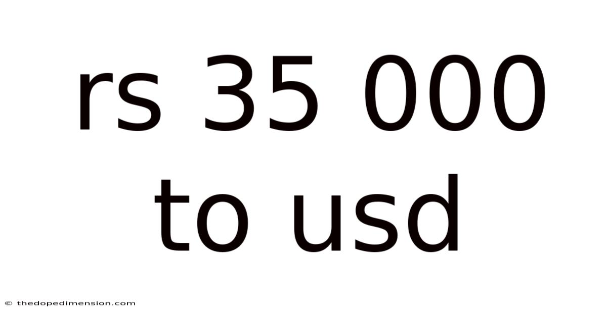 Rs 35 000 To Usd