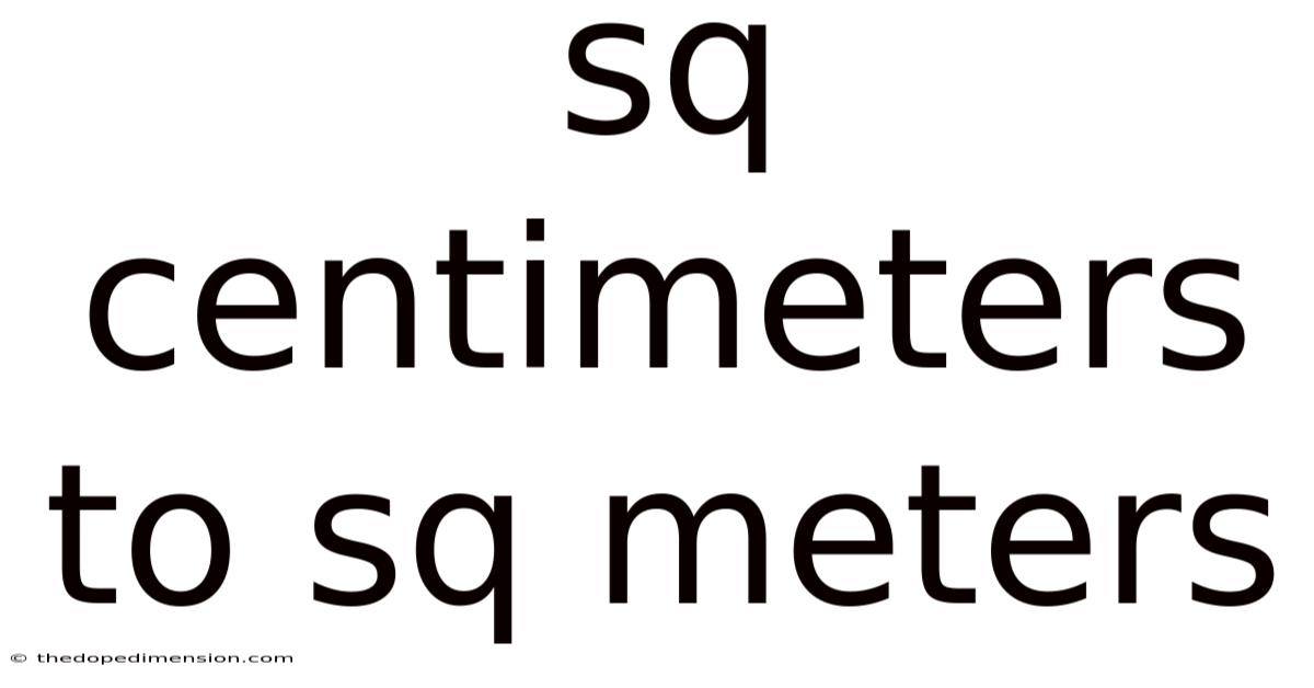 Sq Centimeters To Sq Meters