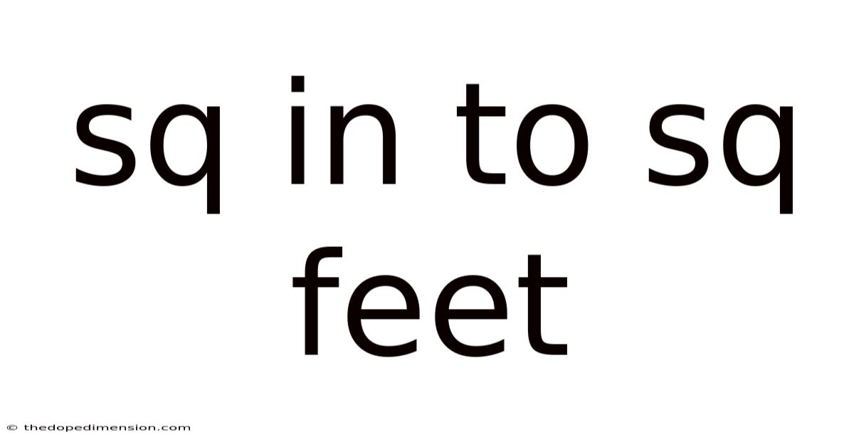 Sq In To Sq Feet