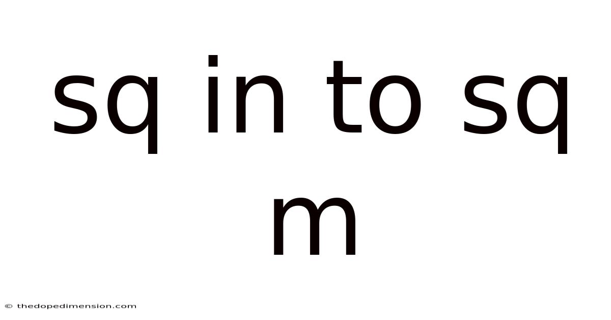 Sq In To Sq M