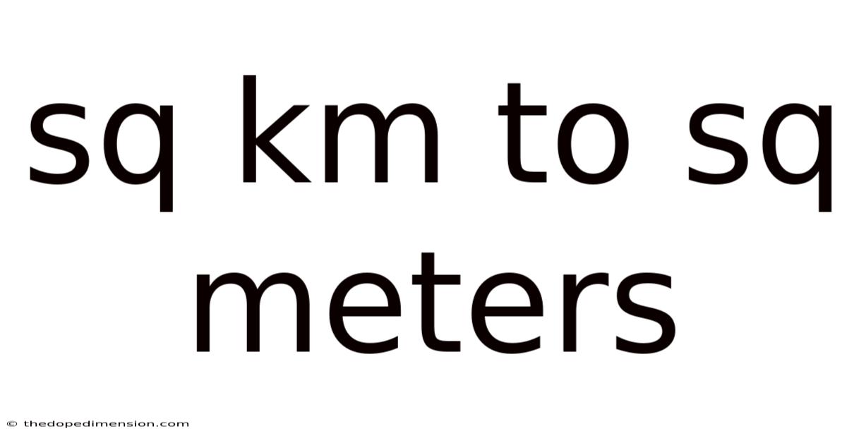 Sq Km To Sq Meters