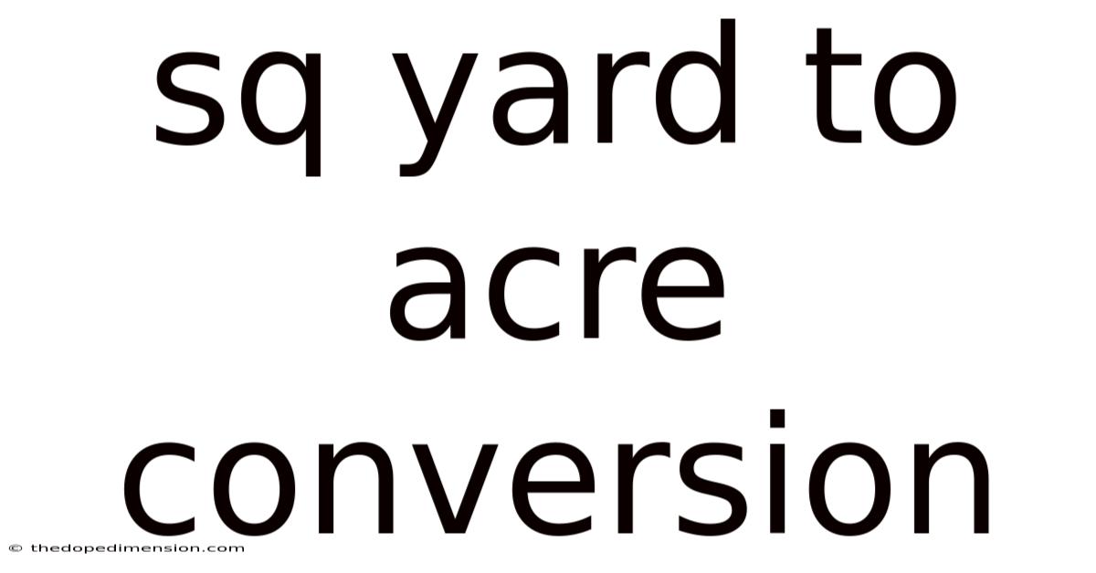 Sq Yard To Acre Conversion