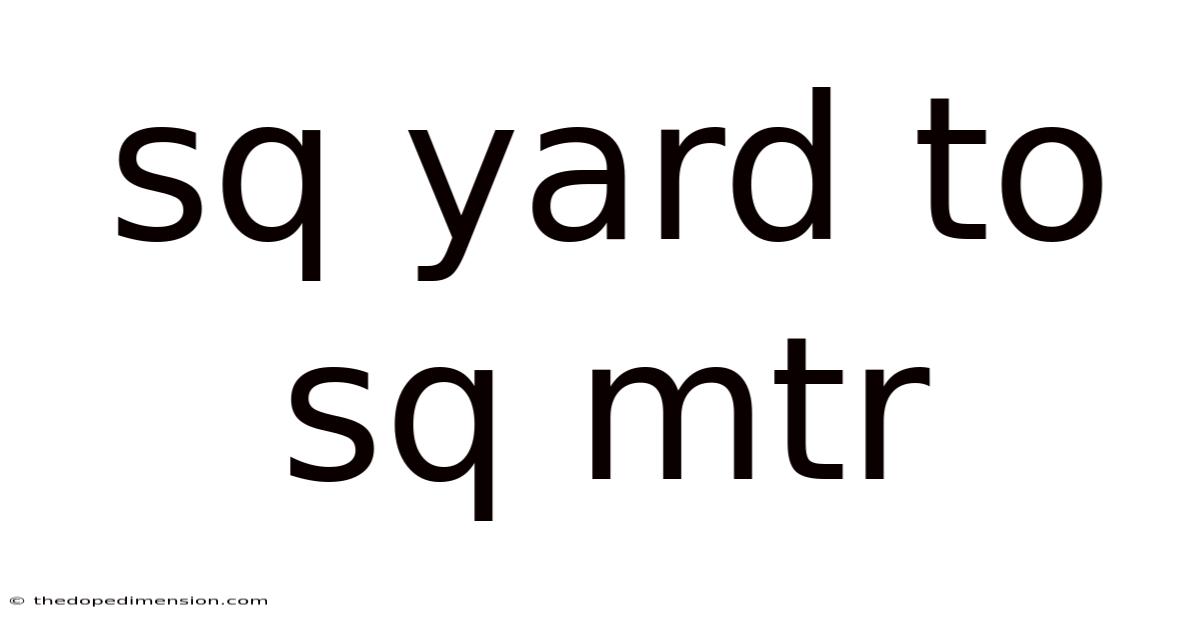 Sq Yard To Sq Mtr
