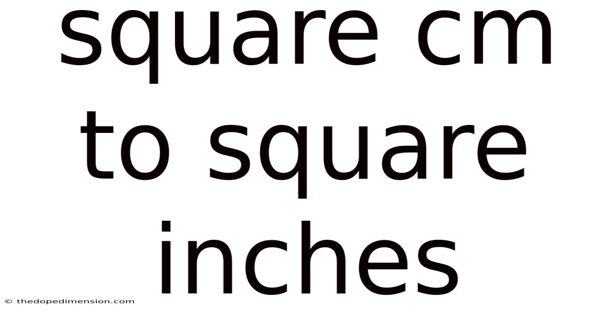 Square Cm To Square Inches