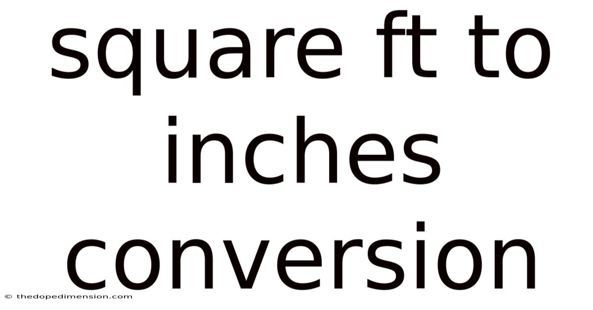 Square Ft To Inches Conversion
