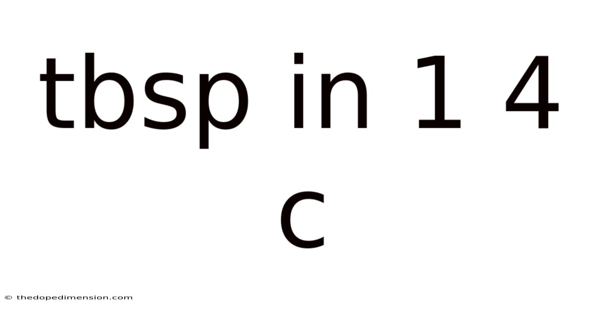 Tbsp In 1 4 C