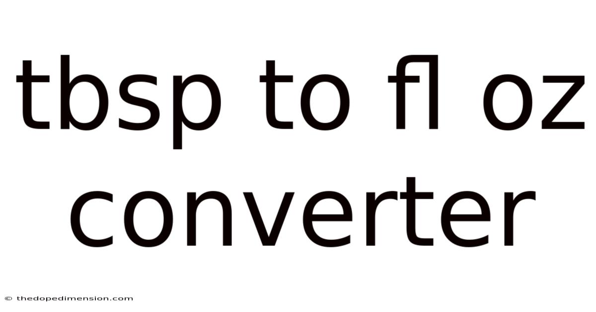 Tbsp To Fl Oz Converter