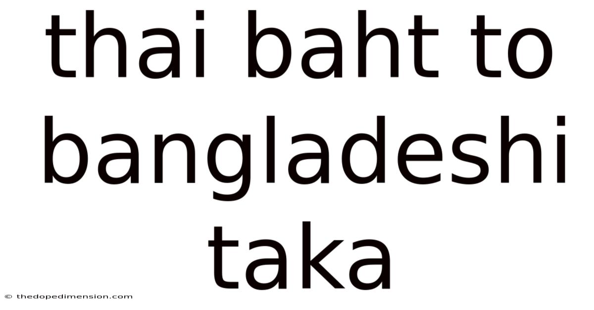 Thai Baht To Bangladeshi Taka