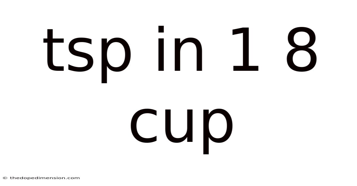 Tsp In 1 8 Cup