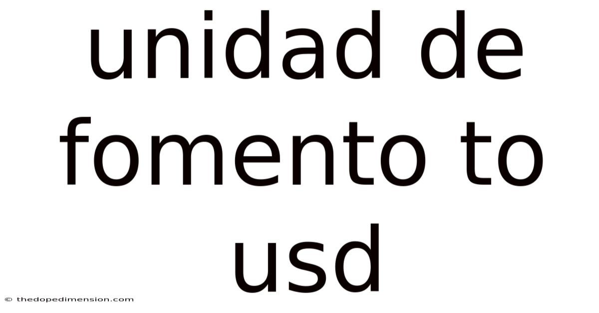 Unidad De Fomento To Usd