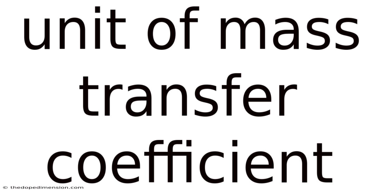 Unit Of Mass Transfer Coefficient