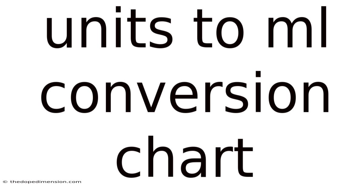 Units To Ml Conversion Chart