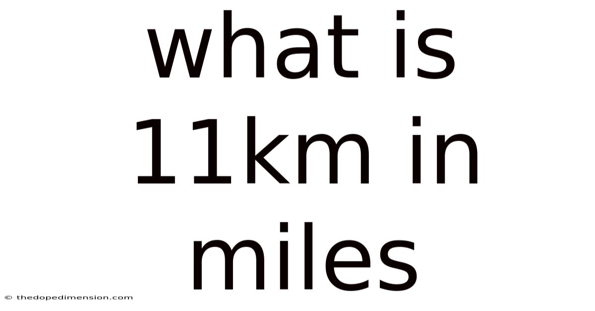 What Is 11km In Miles