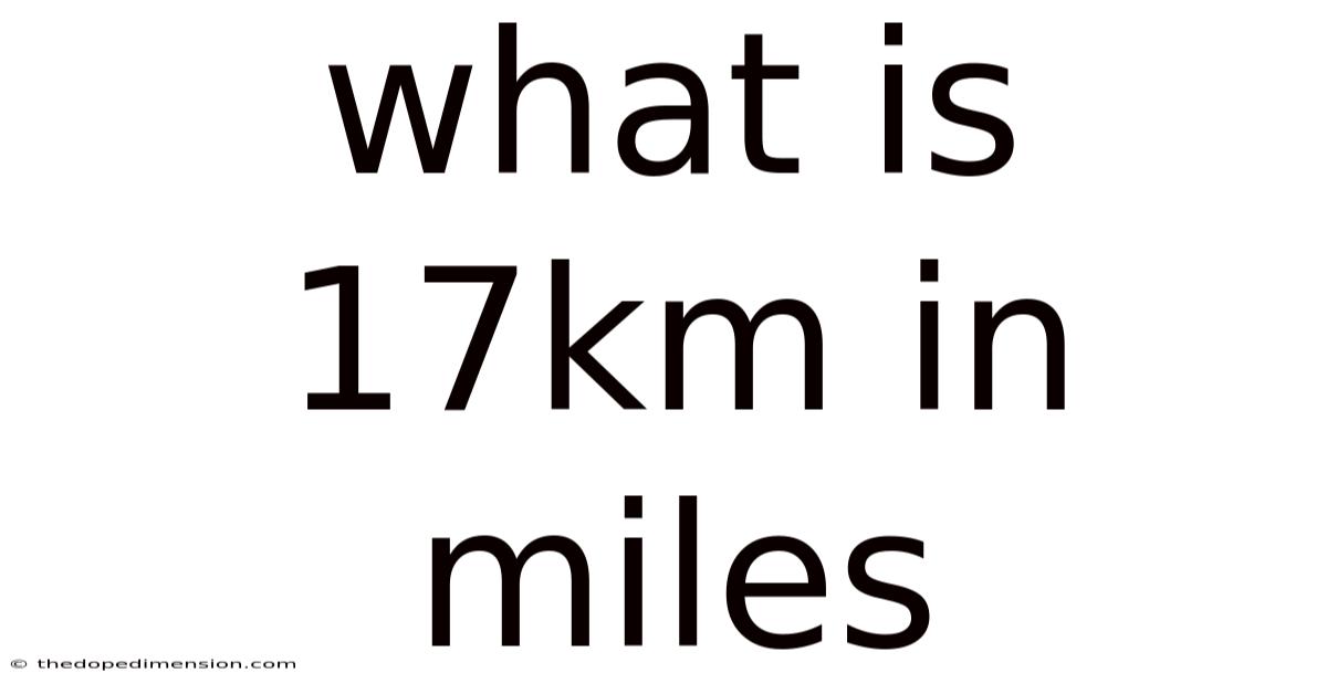 What Is 17km In Miles