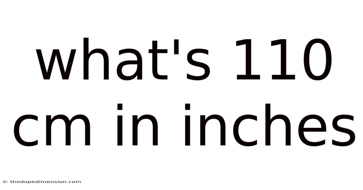 What's 110 Cm In Inches