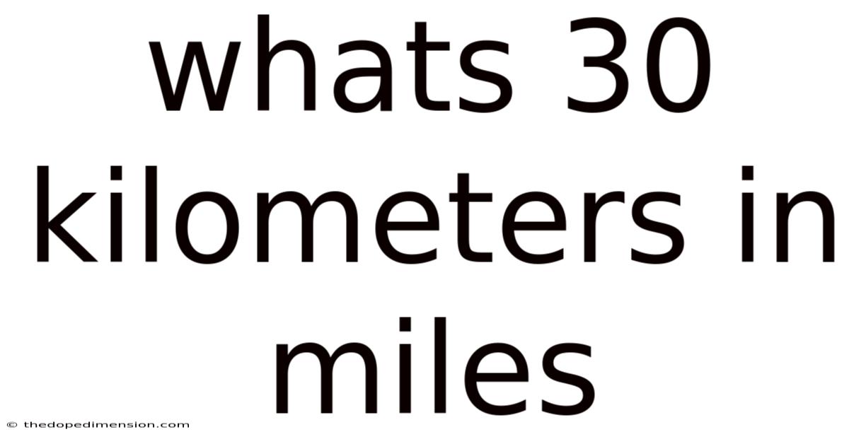 Whats 30 Kilometers In Miles