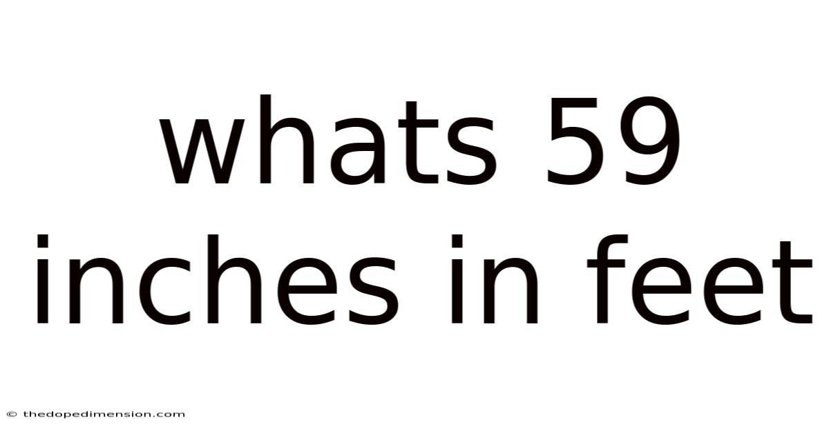 Whats 59 Inches In Feet