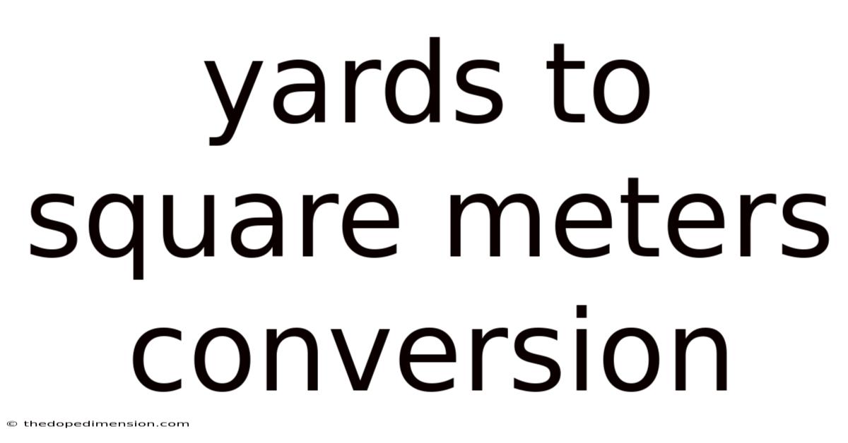 Yards To Square Meters Conversion